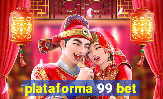 plataforma 99 bet